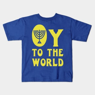 Oy to the World Kids T-Shirt